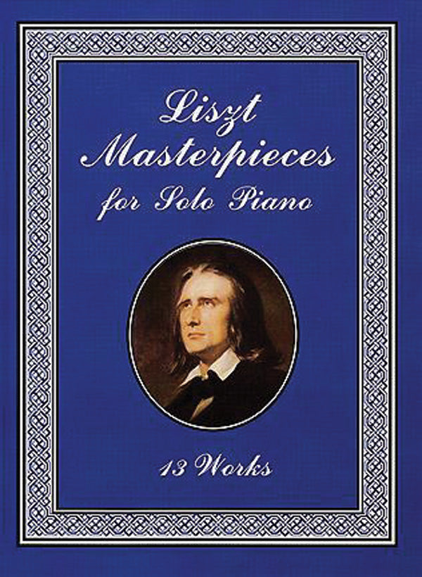 Liszt Masterpieces for Solo Piano: 13 Works Cover Image