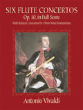 Six Flute Concertos, Opus 10, with Related Concertos for Other Wind Instruments Cover Image