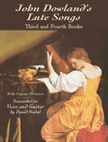 John Dowland's Lute Songs: Third and Fourth Books with Original Tablature Cover Image