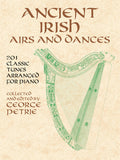 Ancient Irish Airs and Dances: 201 Classic Tunes Arranged for Piano Cover Image