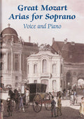 Great Mozart Arias for Soprano: Voice and Piano Cover Image