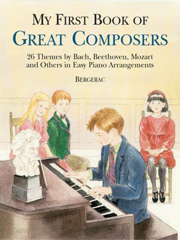 A First Book of Great Composers: For The Beginning Pianist with Downloadable MP3s Cover Image