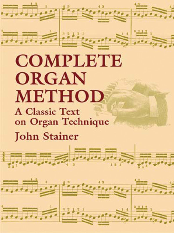 Complete Organ Method: A Classic Text on Organ Technique Cover Image