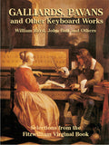 Galliards, Pavans and Other Keyboard Works: Selections from the <i>Fitzwilliam Virginal Book</i> Cover Image