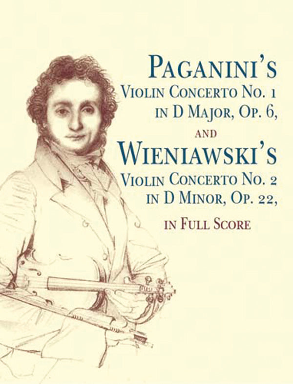 Paganini's Violin Concerto No. 1 in D Major, Opus 6, and Wieniawski's Violin Concerto No. 2 in D Minor, Opus 22 Cover Image