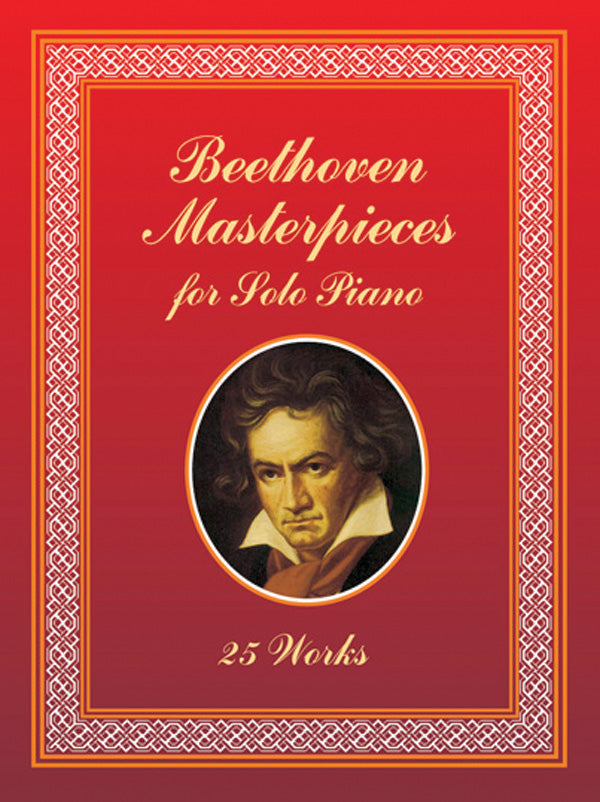 Beethoven Masterpieces for Solo Piano: 25 Works Cover Image
