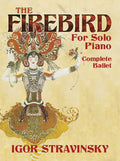 The Firebird for Solo Piano: Complete Ballet Cover Image