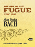 The Art of the Fugue BWV 1080: Edited for Solo Keyboard by Carl Czerny Cover Image