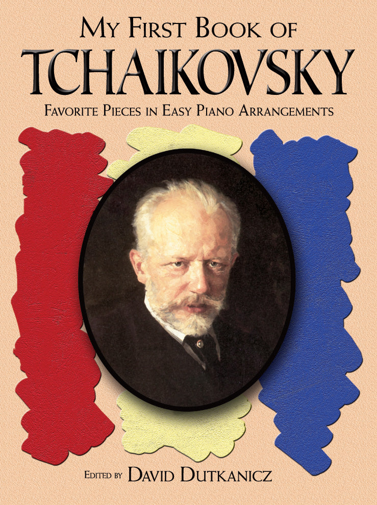A First Book of Tchaikovsky: For The Beginning Pianist with Downloadable MP3s Cover Image