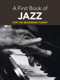 A First Book of Jazz: For The Beginning Pianist with Downloadable MP3s Cover Image