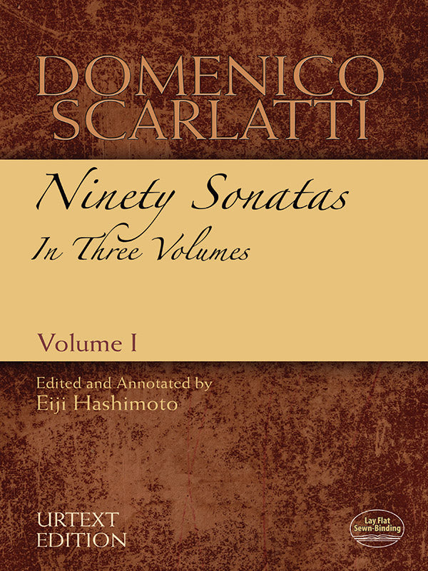 Domenico Scarlatti: Ninety Sonatas in Three Volumes, Volume I Cover Image
