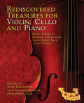 Rediscovered Treasures for Violin, Cello and Piano: Short Works by Handel, Chaminade, Saint-Saëns, Bach and Others Cover Image