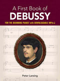 A First Book of Debussy: For The Beginning Pianist with Downloadable MP3s Cover Image