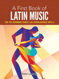 A First Book of Latin Music: For The Beginning Pianist with Downloadable MP3s Cover Image