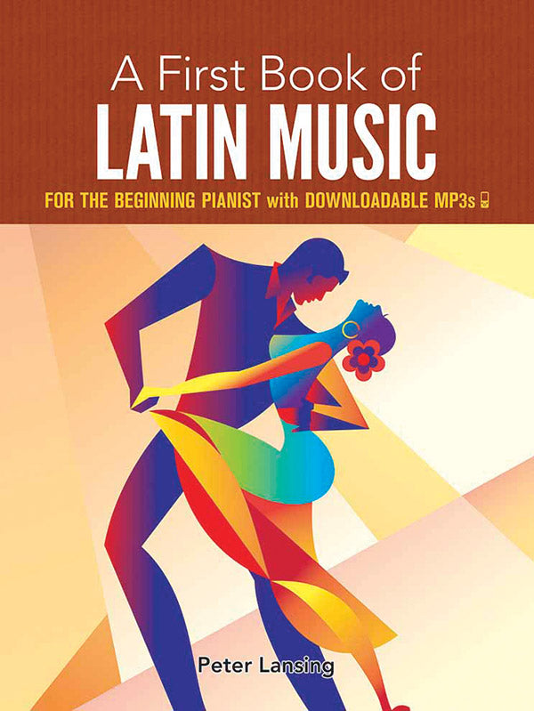 A First Book of Latin Music: For The Beginning Pianist with Downloadable MP3s Cover Image