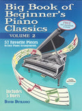 Big Book of Beginner's Piano Classics Volume Two: 57 Favorite Pieces in Easy Piano Arrangements with Downloadable MP3s (Includes 5 Duets) Cover Image