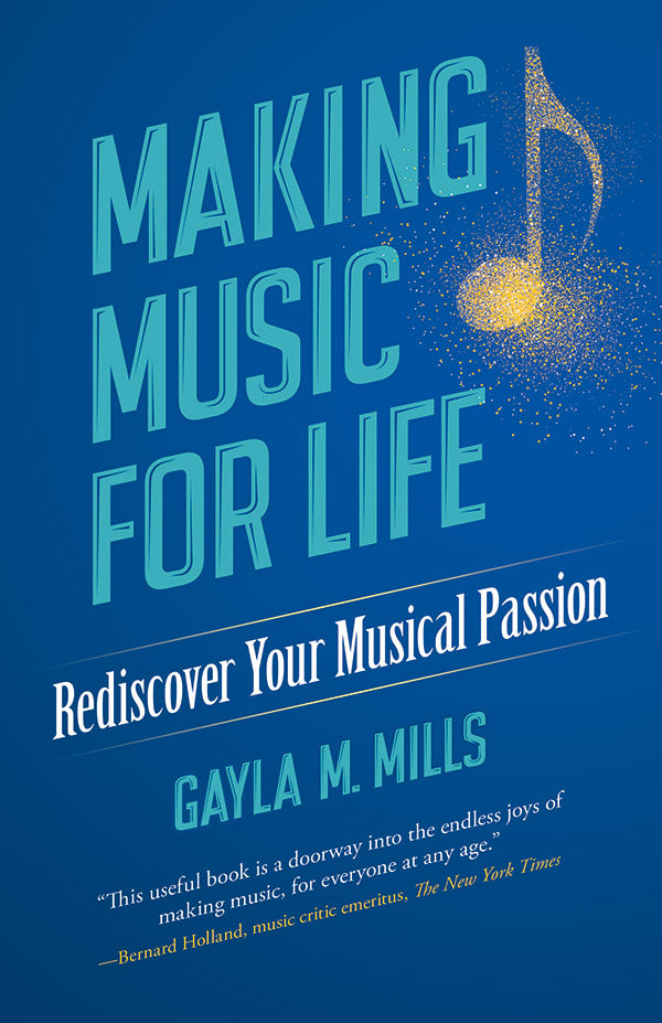 Making Music for Life: Rediscover Your Musical Passion Cover Image