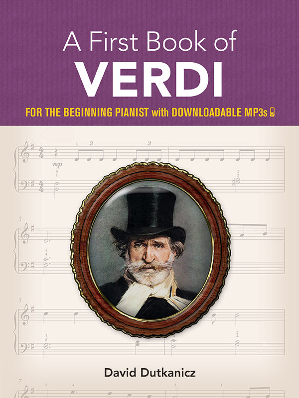 A First Book of Verdi: For The Beginning Pianist With Downloadable MP3s Cover Image