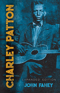 Charley Patton: Expanded Edition Cover Image