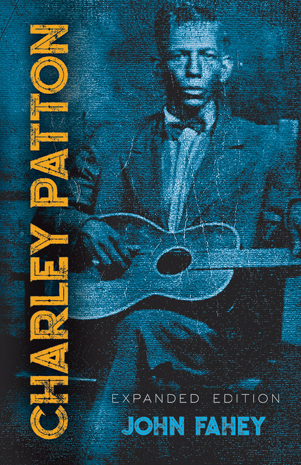 Charley Patton: Expanded Edition Cover Image