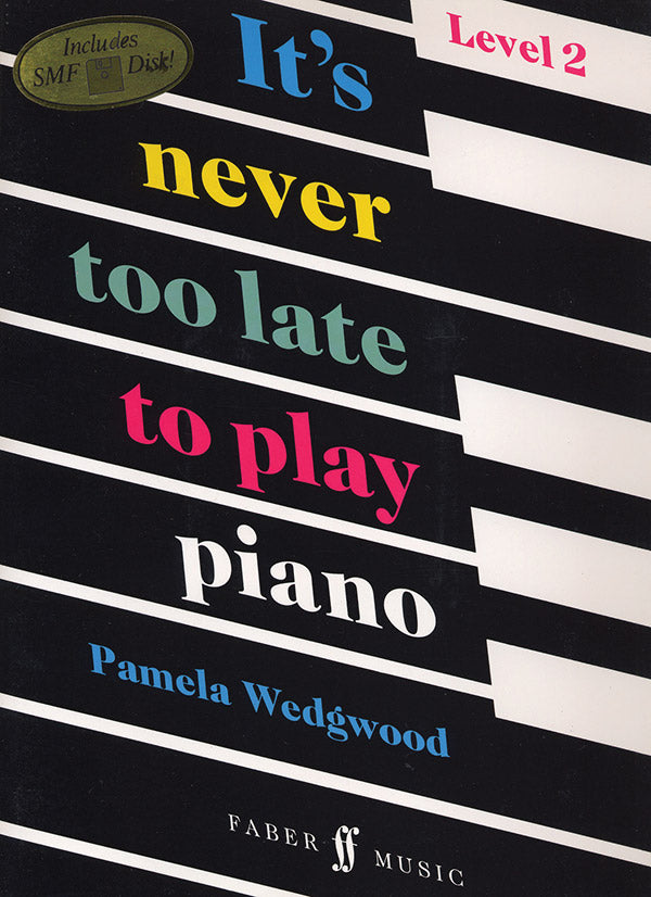 It's Never Too Late to Play Piano, Level 2 Cover Image