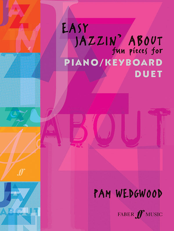Easy Jazzin' About: Fun Pieces for Piano/Keyboard Duet Cover Image