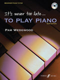 It's Never Too Late . . . to Play Piano, Level 1 Cover Image