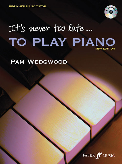 It's Never Too Late . . . to Play Piano, Level 1 Cover Image