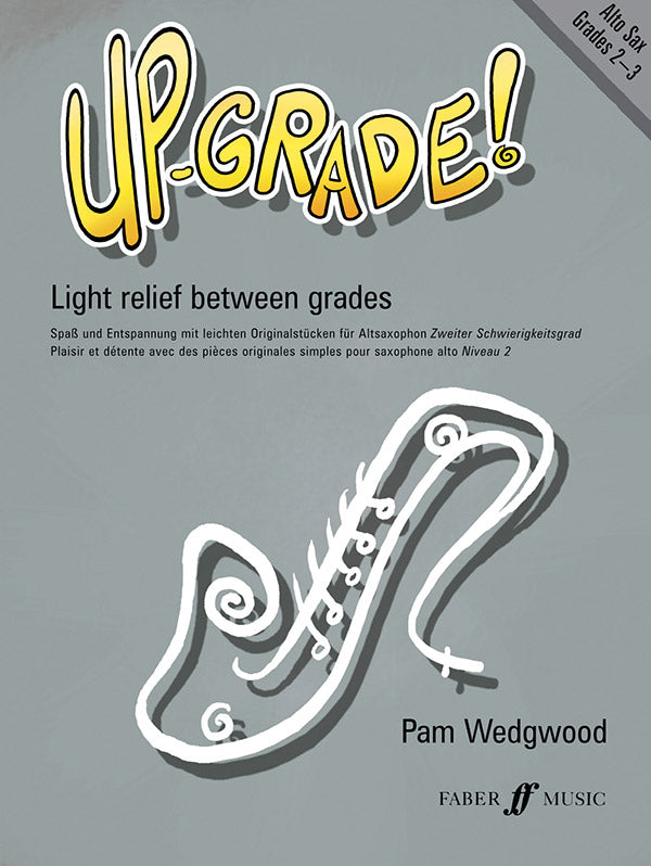 Up-Grade! Alto Saxophone, Grades 2-3 Cover Image