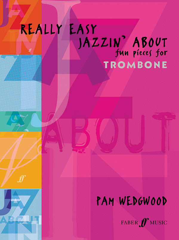 Really Easy Jazzin' About: Fun Pieces for Trombone Cover Image