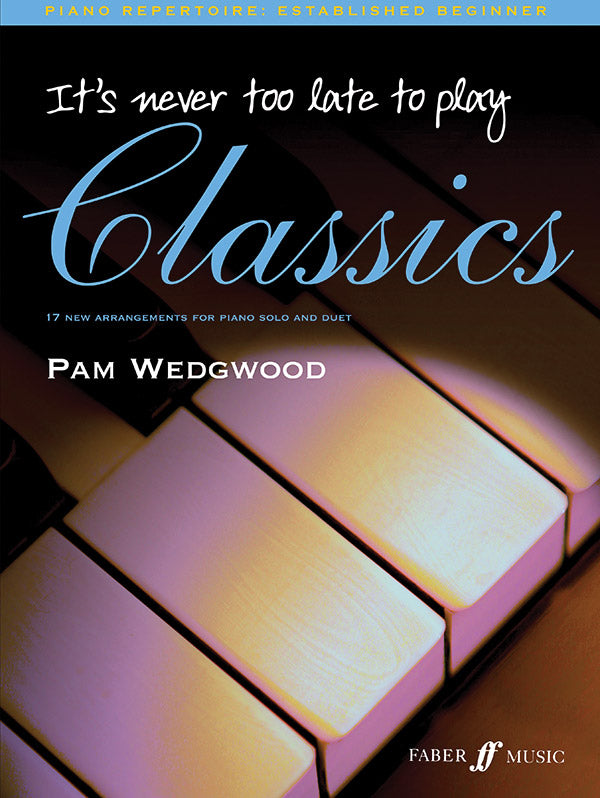 It's Never Too Late to Play Classics Cover Image