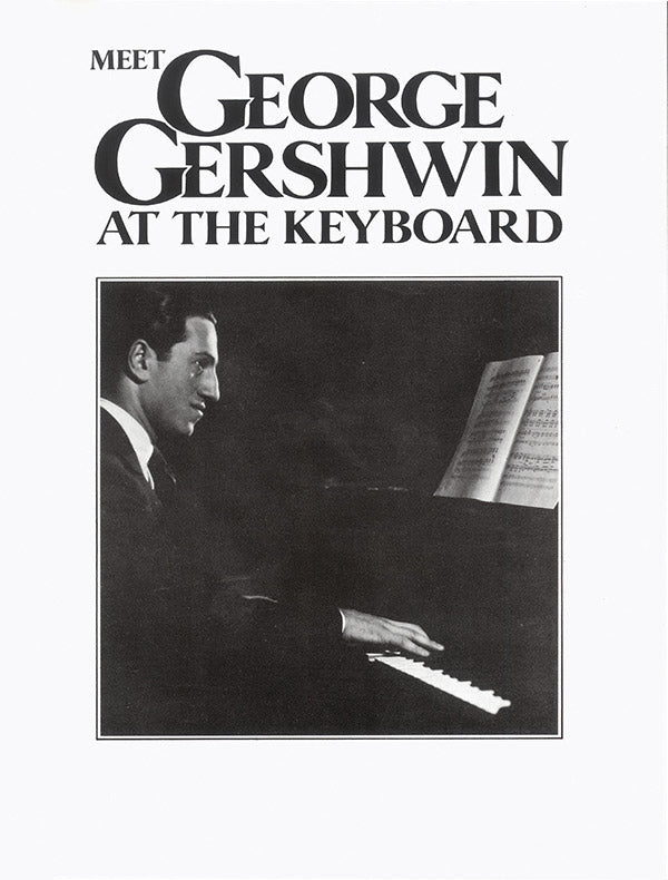 Meet George Gershwin at the Keyboard Cover Image