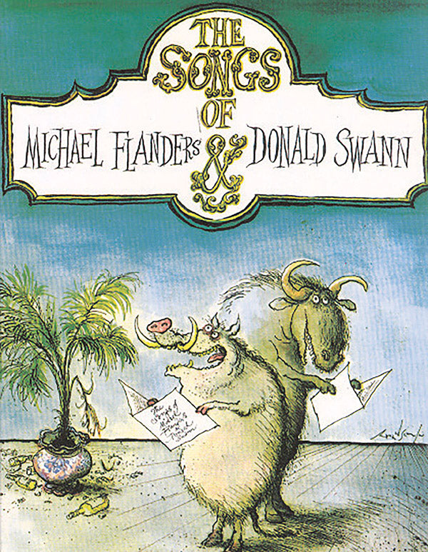 The Songs of Michael Flanders & Donald Swann Cover Image