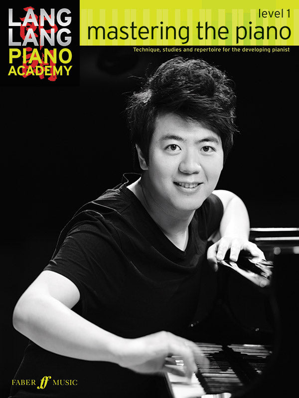 Lang Lang Piano Academy: Mastering the Piano, Level 1: Piano Book