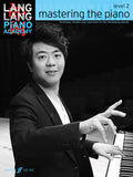 Lang Lang Piano Academy: Mastering the Piano, Level 2 Cover Image