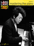 Lang Lang Piano Academy: Mastering the Piano, Level 3 Cover Image