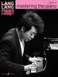 Lang Lang Piano Academy: Mastering the Piano, Level 4 Cover Image