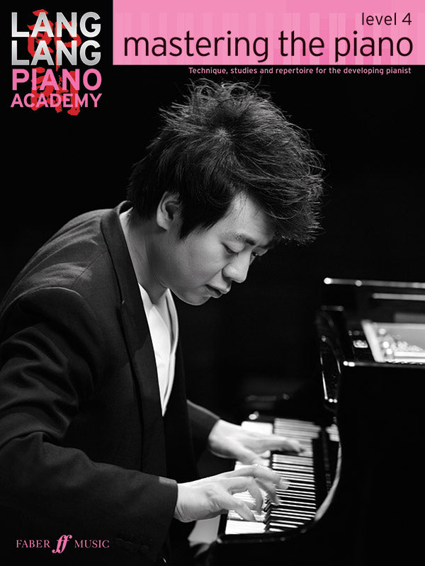 Lang Lang Piano Academy: Mastering the Piano, Level 4 Cover Image