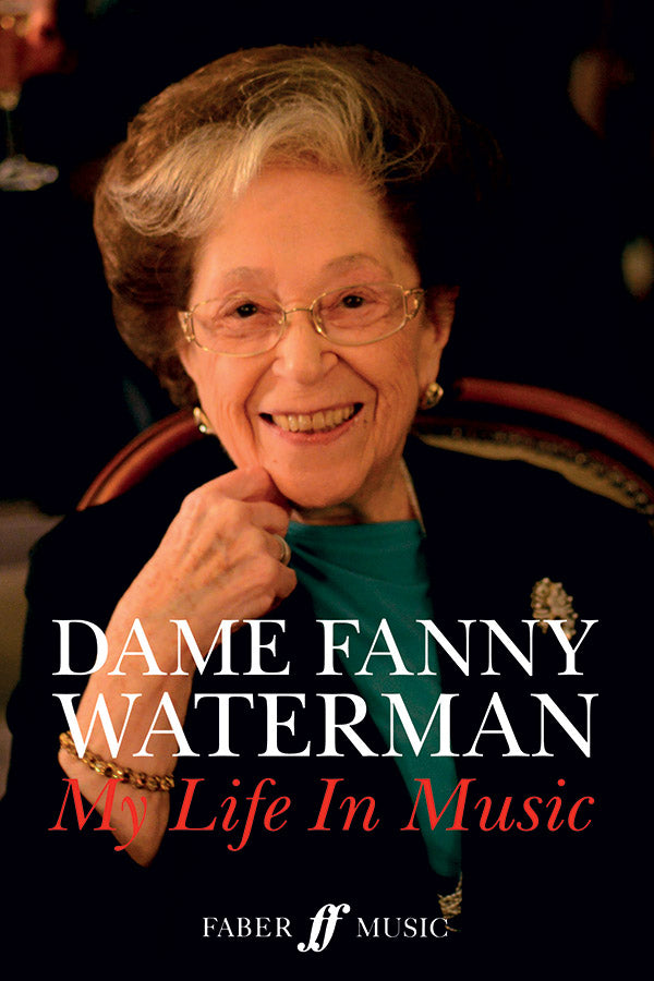 Dame Fanny Waterman: My Life in Music Cover Image