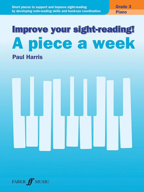 Improve Your Sight-Reading! A Piece a Week: Piano, Grade 3 Cover Image
