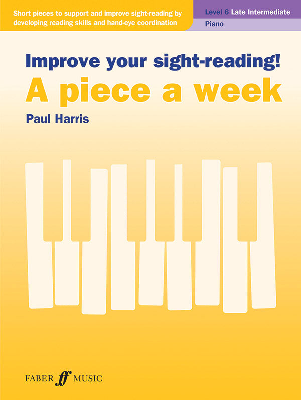 Improve Your Sight-Reading! A Piece a Week: Piano, Level 6 Cover Image