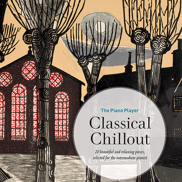 The Piano Player: Classical Chillout Cover Image