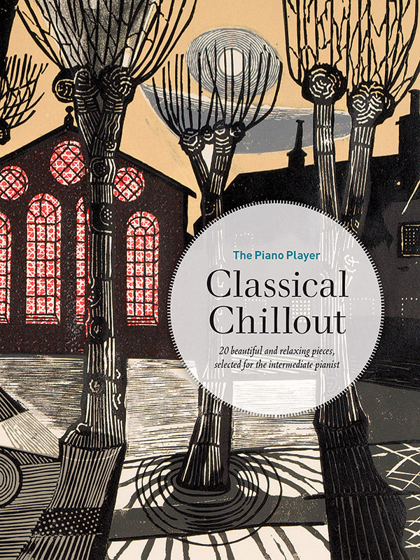 The Piano Player: Classical Chillout Cover Image