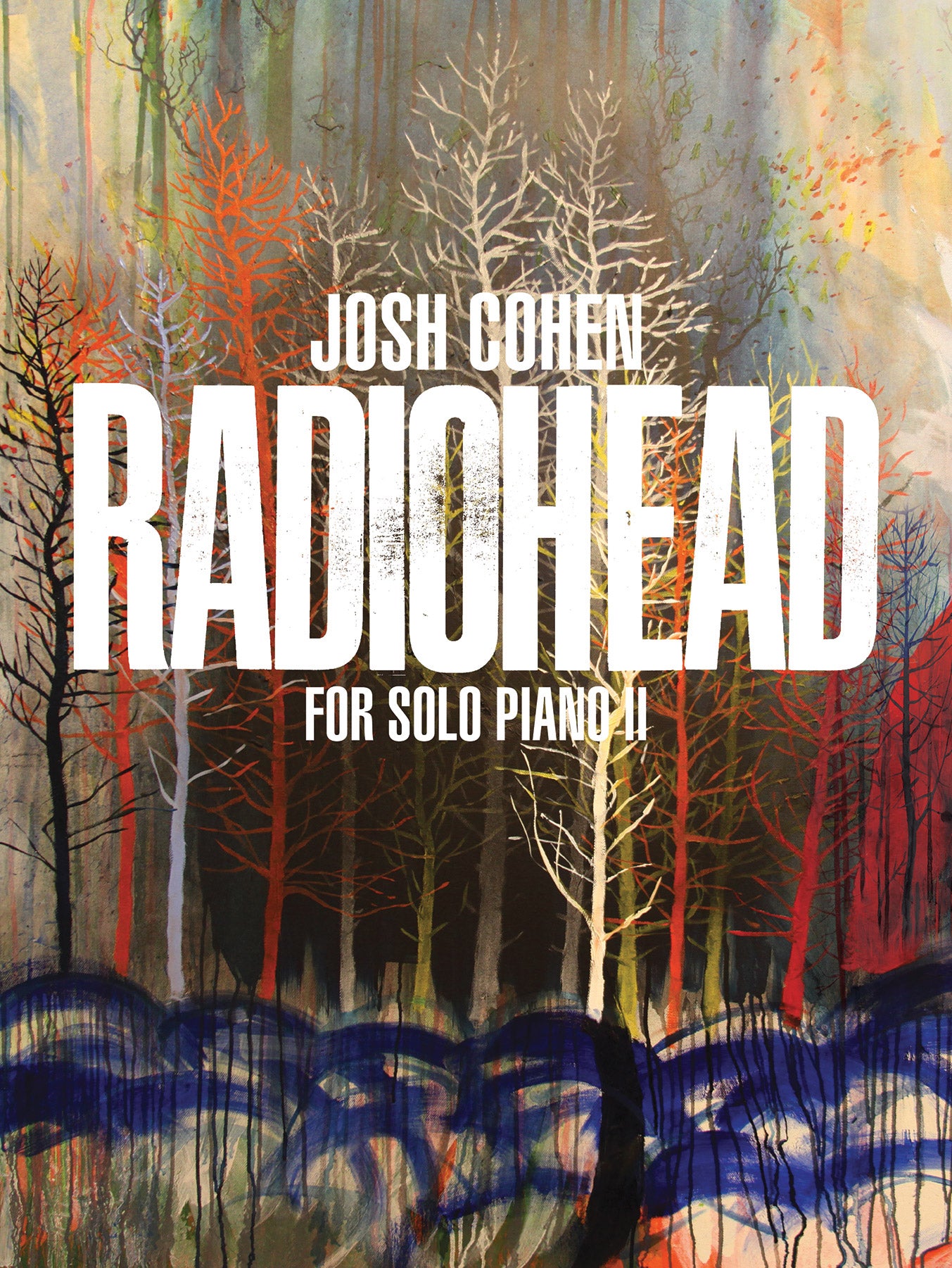 Josh Cohen: Radiohead for Solo Piano II Cover Image