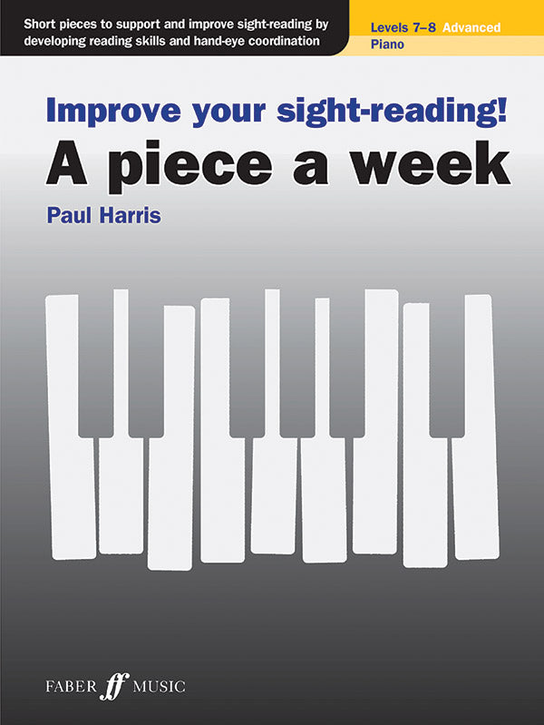 Improve Your Sight-Reading! A piece a week: Piano Levels, 7-8 Cover Image
