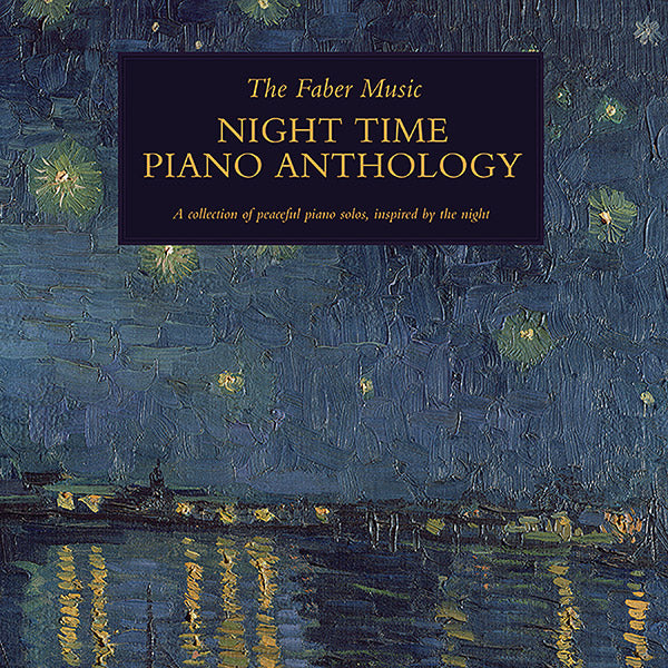 The Faber Music Night Time Piano Anthology Cover Image