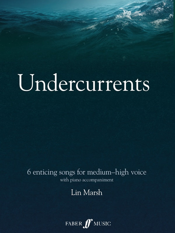 Undercurrents: 6 songs for solo voice Cover Image