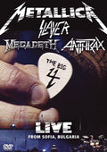 Metallica, Slayer, Megadeth, Anthrax: The Big 4 Live from Sofia, Bulgaria Cover Image
