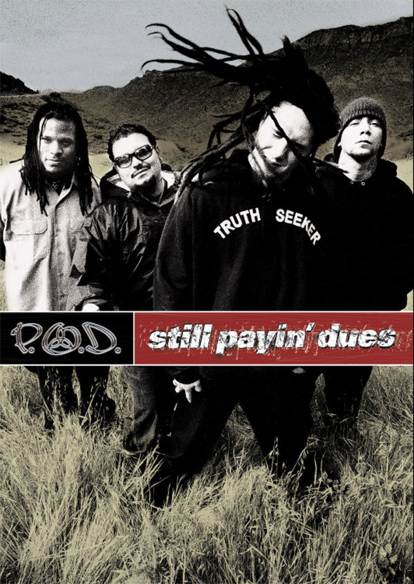P.O.D.: Still Payin' Dues Cover Image