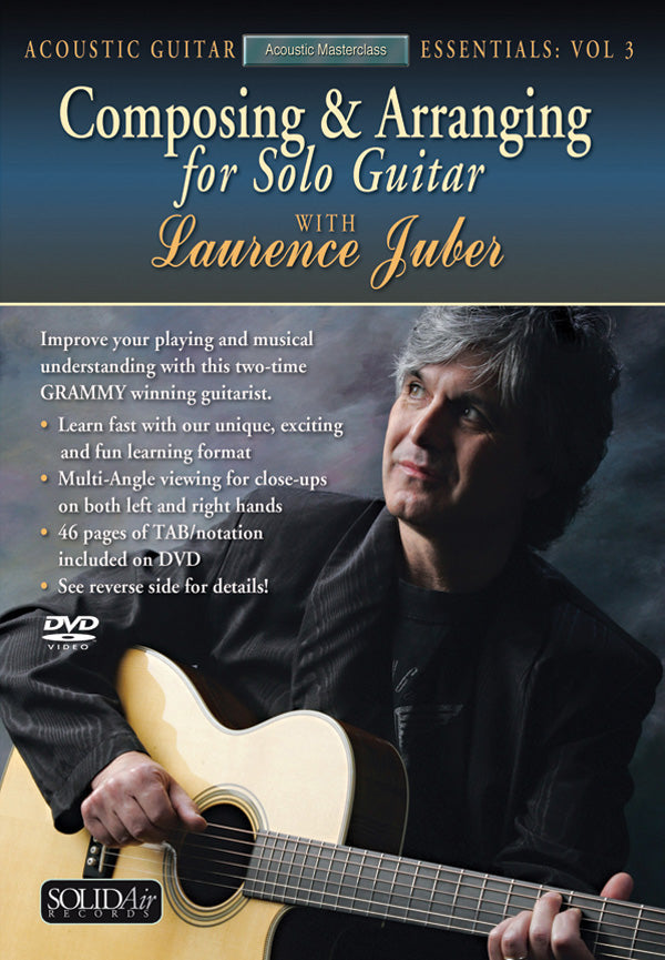 Acoustic Masterclass Series: Composing & Arranging for Solo Guitar (Acoustic Guitar Essentials, Vol. 3) Cover Image